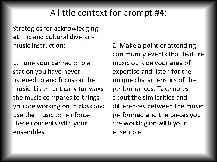 A little context for prompt #4: Strategies for acknowledging ethnic and cultural diversity in