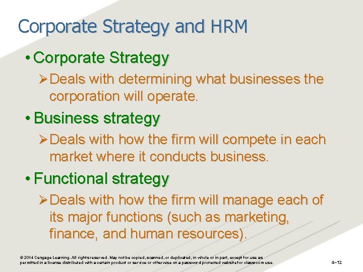 Corporate Strategy and HRM • Corporate Strategy Ø Deals with determining what businesses the