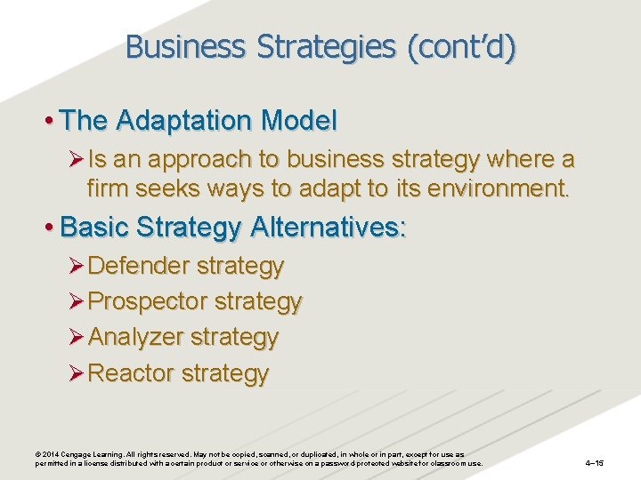 Business Strategies (cont’d) • The Adaptation Model Ø Is an approach to business strategy