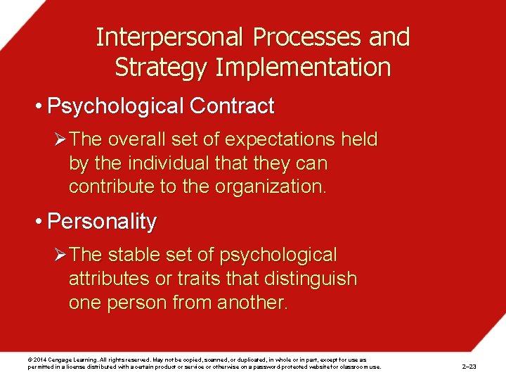 Interpersonal Processes and Strategy Implementation • Psychological Contract Ø The overall set of expectations