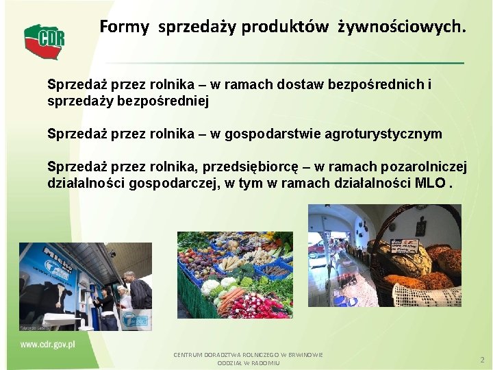 Formy sprzedaży produktów żywnościowych. Sprzedaż przez rolnika – w ramach dostaw bezpośrednich i sprzedaży