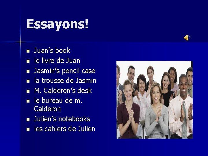 Essayons! n n n n Juan’s book le livre de Juan Jasmin’s pencil case