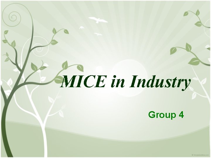 MICE in Industry Group 4 