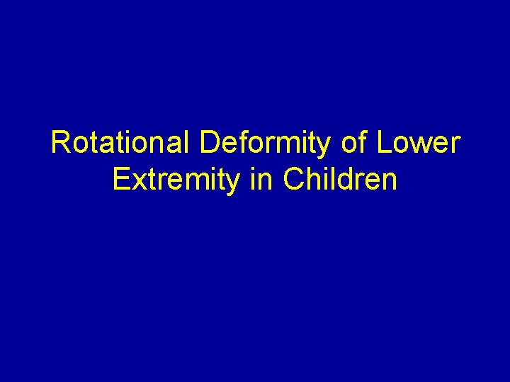 Rotational Deformity of Lower Extremity in Children 