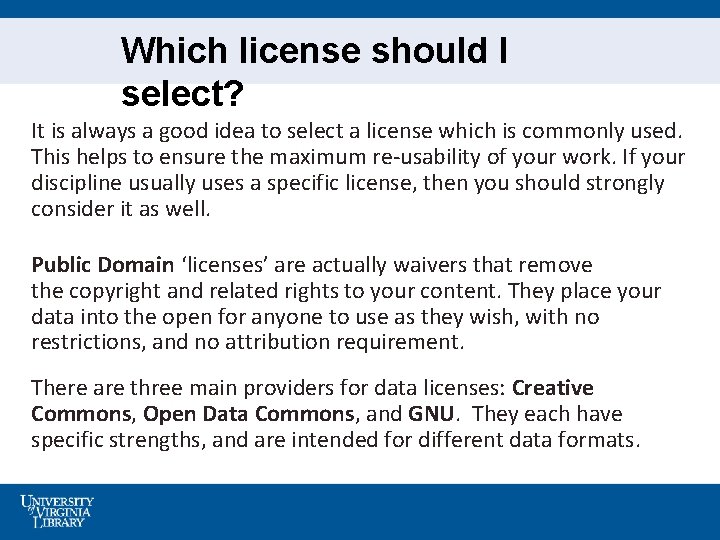 Which license should I select? It is always a good idea to select a