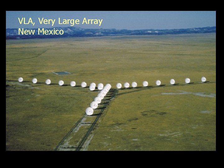 VLA, Very Large Array New Mexico 