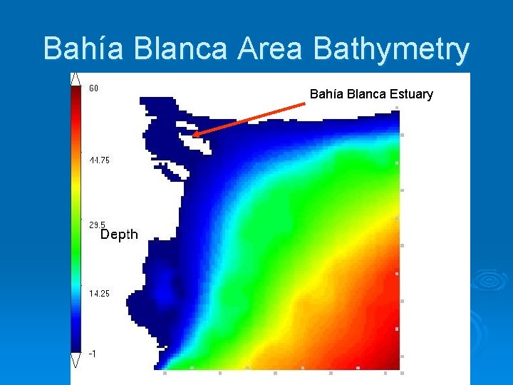 Bahía Blanca Area Bathymetry Bahía Blanca Estuary Bahía Blanca Area Bathymetry Bahía Blanca Estuary