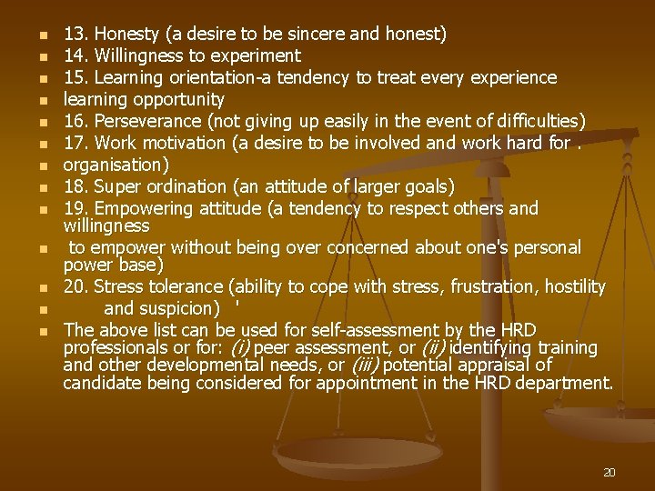 n n n n 13. Honesty (a desire to be sincere and honest) 14.
