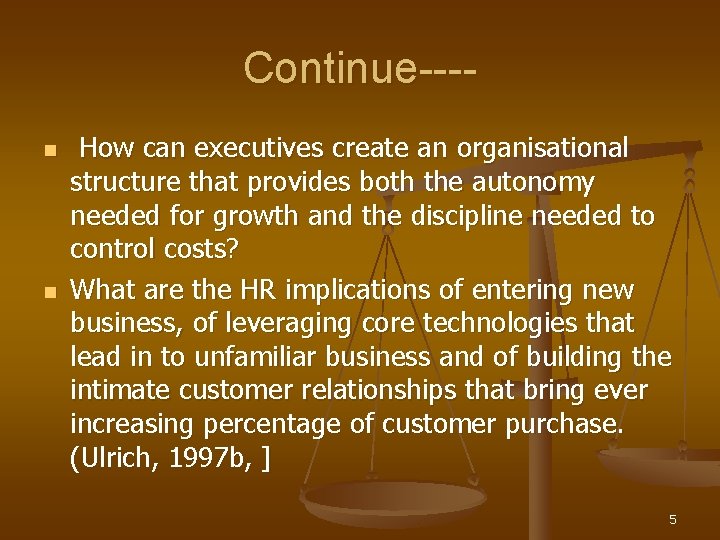 Continue---n n How can executives create an organisational structure that provides both the autonomy