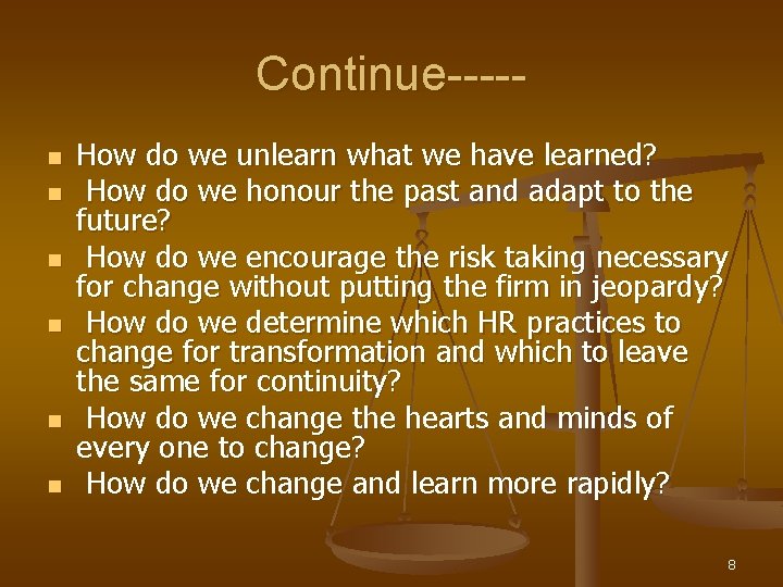 Continue----n n n How do we unlearn what we have learned? How do we