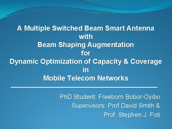 A Multiple Switched Beam Smart Antenna with Beam Shaping Augmentation for Dynamic Optimization of