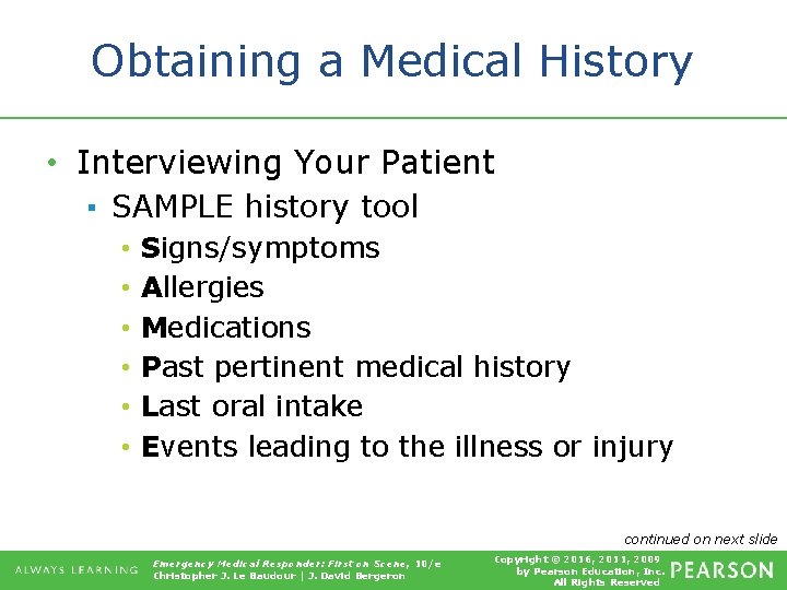 Obtaining a Medical History • Interviewing Your Patient ▪ SAMPLE history tool • •