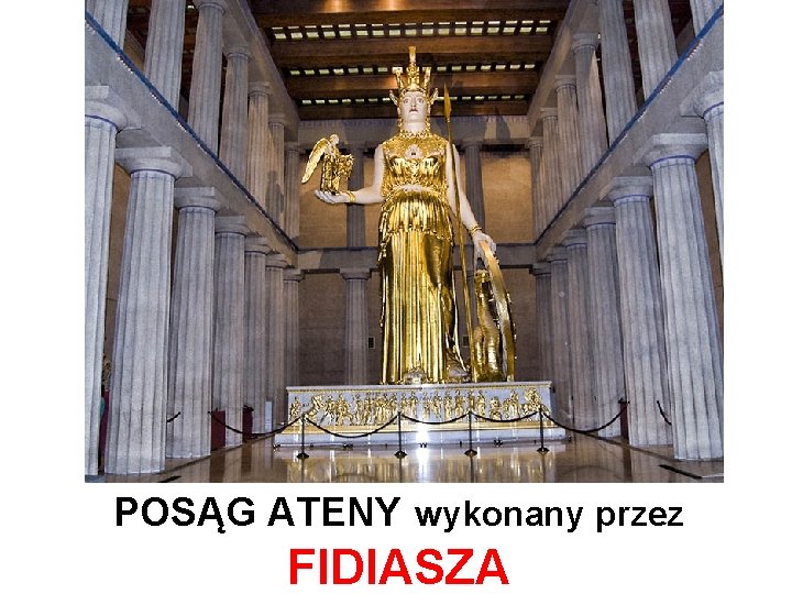 POSĄG ATENY wykonany przez FIDIASZA 