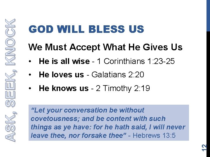 We Must Accept What He Gives Us • He is all wise - 1