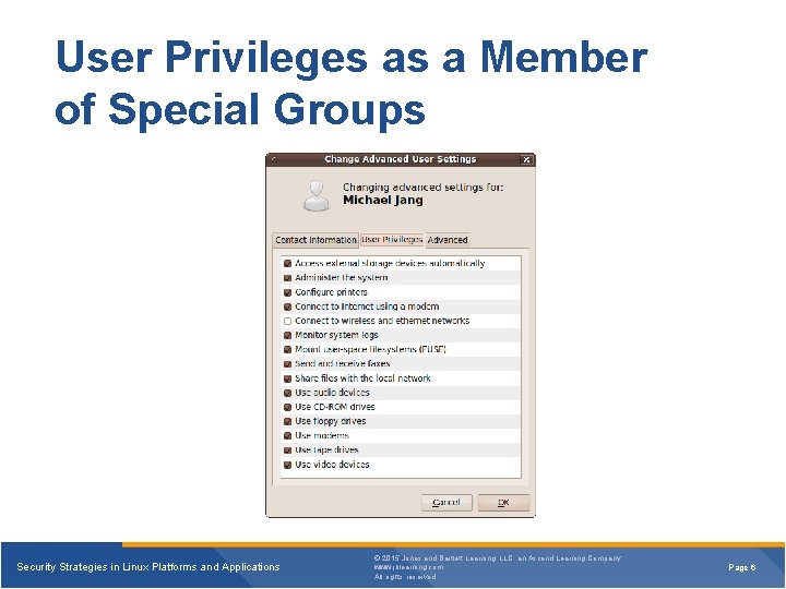 User Privileges as a Member of Special Groups Security Strategies in Linux Platforms and