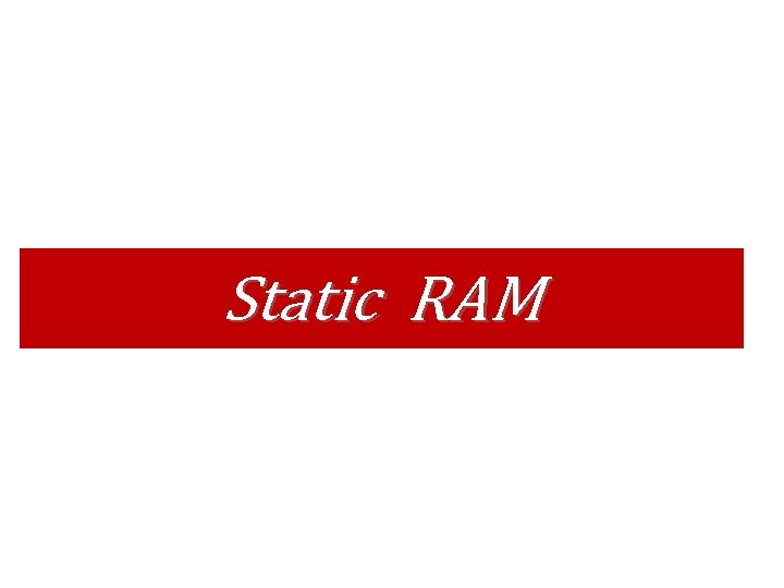 Static RAM 