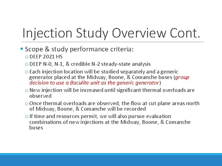 Injection Study Overview Cont. § Scope & study performance criteria: o DEEP 2021 HS