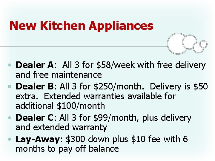 New Kitchen Appliances • Dealer A: All 3 for $58/week with free delivery and New Kitchen Appliances • Dealer A: All 3 for $58/week with free delivery and