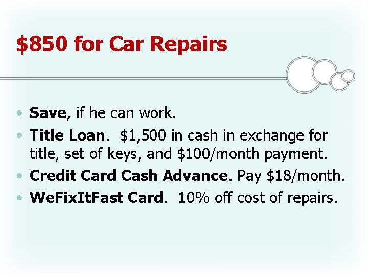 $850 for Car Repairs • Save, if he can work. • Title Loan. $1, $850 for Car Repairs • Save, if he can work. • Title Loan. $1,