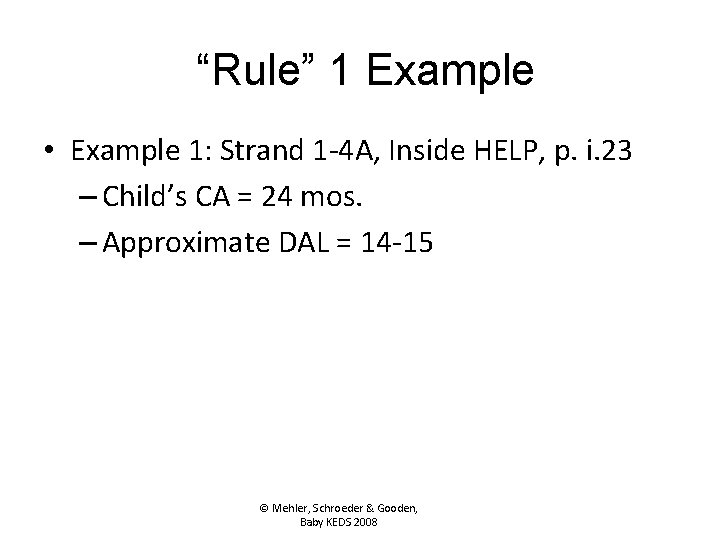 “Rule” 1 Example • Example 1: Strand 1 -4 A, Inside HELP, p. i.