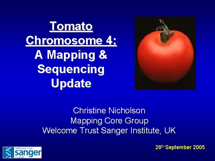 Tomato Chromosome 4: A Mapping & Sequencing Update Christine Nicholson Mapping Core Group Welcome