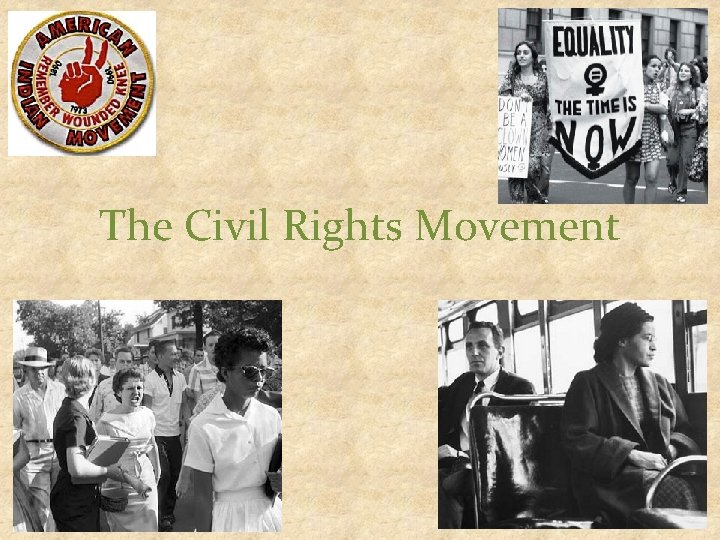 The Civil Rights Movement 