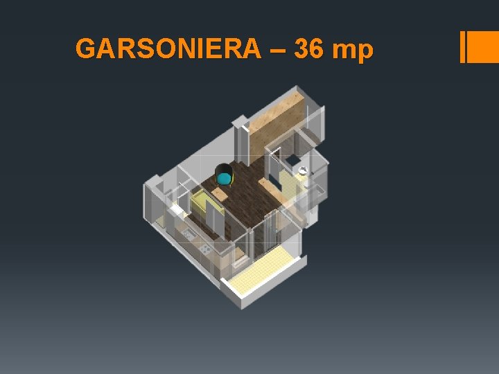 GARSONIERA – 36 mp 