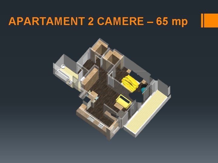 APARTAMENT 2 CAMERE – 65 mp 