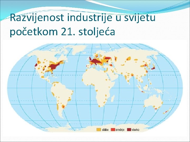 Razvijenost industrije u svijetu početkom 21. stoljeća 