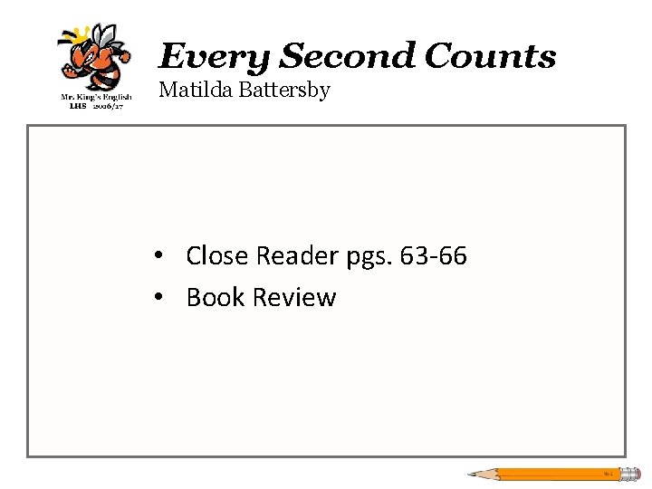 Every Second Counts Matilda Battersby • Close Reader pgs. 63 -66 • Book Review