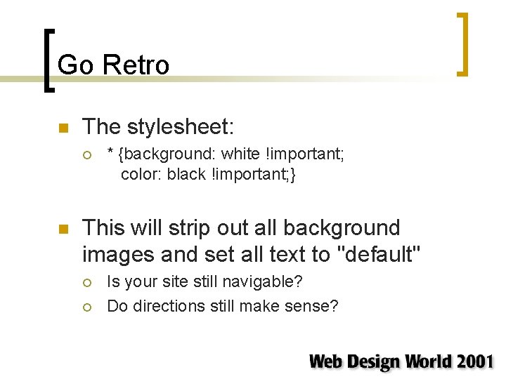 Go Retro n The stylesheet: ¡ n * {background: white !important; color: black !important; Go Retro n The stylesheet: ¡ n * {background: white !important; color: black !important;