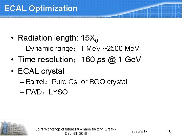ECAL Optimization • Radiation length: 15 X 0 – Dynamic range: 1 Me. V ECAL Optimization • Radiation length: 15 X 0 – Dynamic range: 1 Me. V