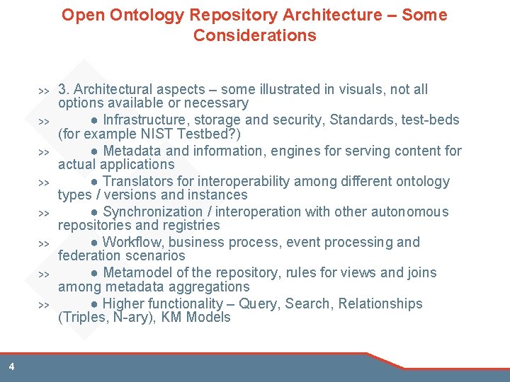 Open Ontology Repository Architecture – Some Considerations 3. Architectural aspects – some illustrated in
