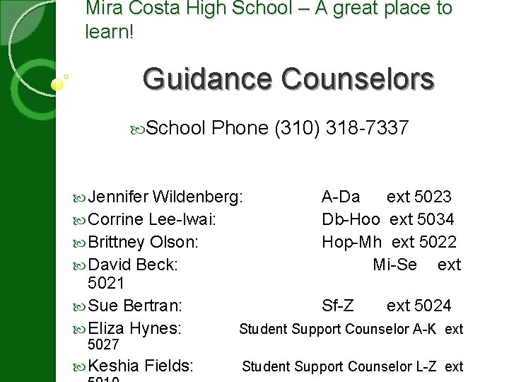 Mira Costa High School – A great place to learn! Guidance Counselors School Phone