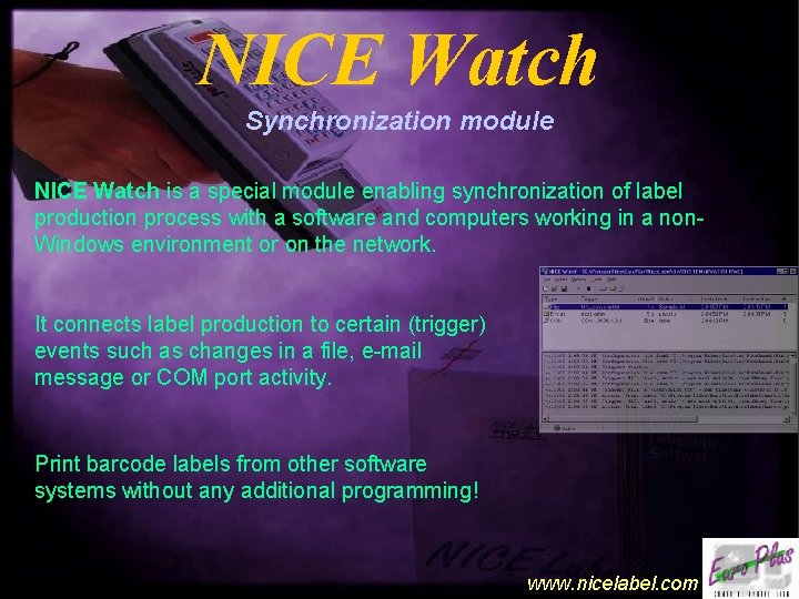 NICE Watch Synchronization module NICE Watch is a special module enabling synchronization of label