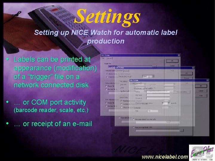 Settings Setting up NICE Watch for automatic label production • Labels can be printed