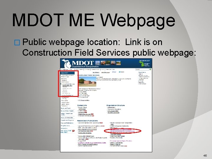 MDOT ME Webpage � Public webpage location: Link is on Construction Field Services public