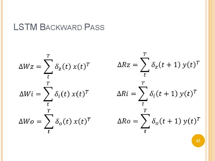 LSTM BACKWARD PASS 43 