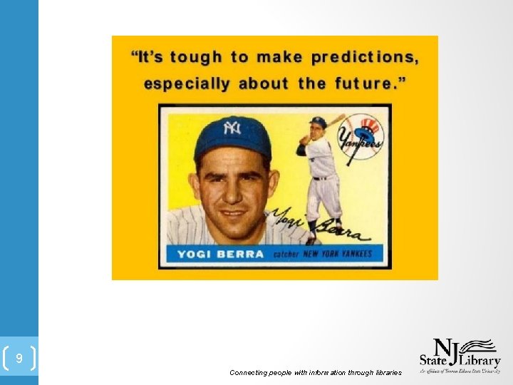 9 Connecting people with information through libraries 9 Connecting people with information through libraries