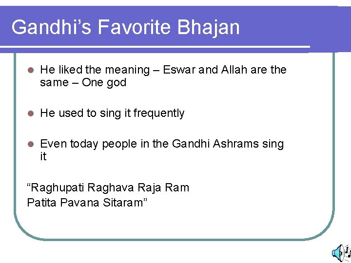 Gandhi’s Favorite Bhajan l He liked the meaning – Eswar and Allah are the