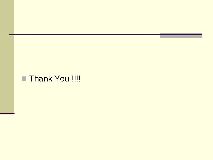 Thank You !!!! Thank You !!!!