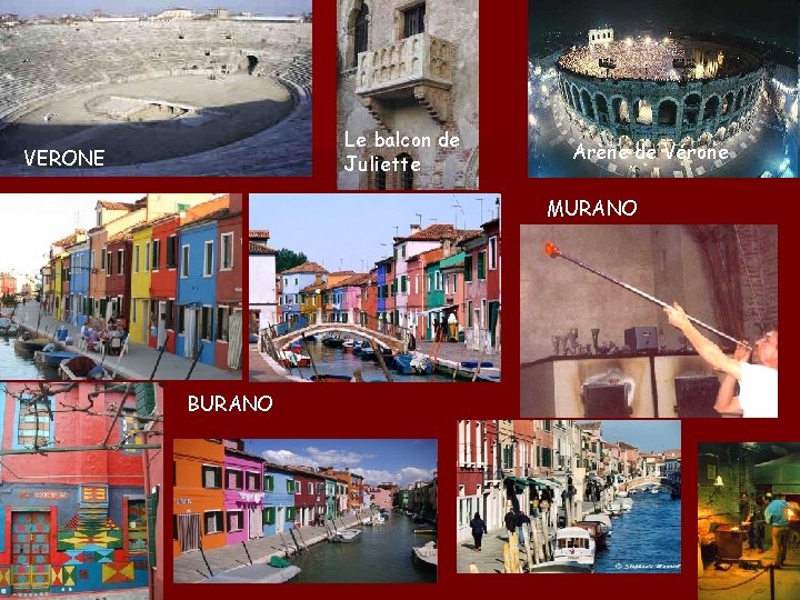 Le balcon de Juliette VERONE Arène de Vérone MURANO BURANO 