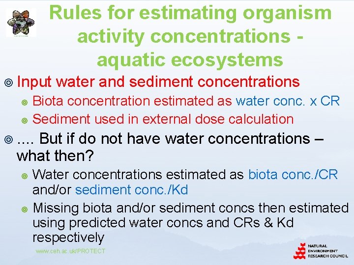 Rules for estimating organism activity concentrations aquatic ecosystems ¥ Input water and sediment concentrations