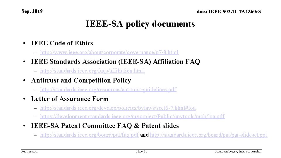 Sep. 2019 doc. : IEEE 802. 11 -19/1360 r 3 IEEE-SA policy documents •