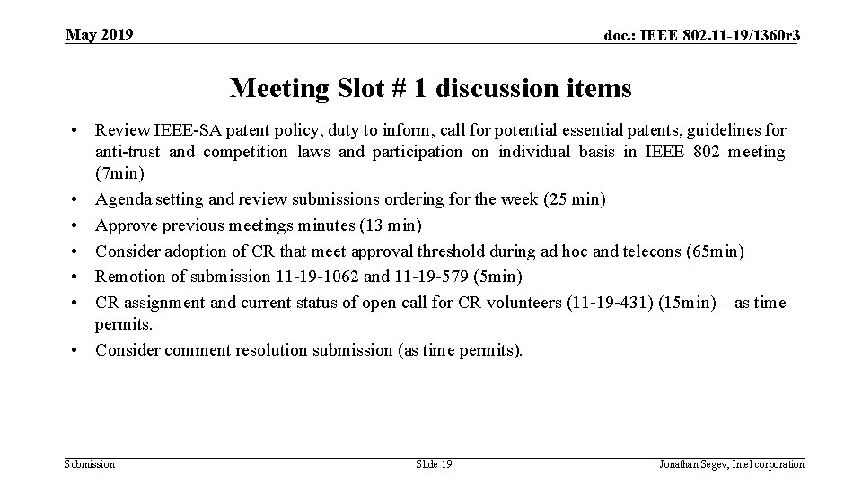 May 2019 doc. : IEEE 802. 11 -19/1360 r 3 Meeting Slot # 1