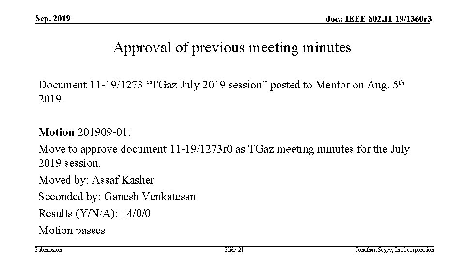 Sep. 2019 doc. : IEEE 802. 11 -19/1360 r 3 Approval of previous meeting