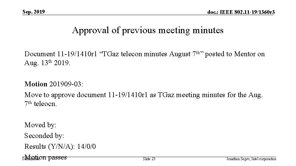 Sep. 2019 doc. : IEEE 802. 11 -19/1360 r 3 Approval of previous meeting