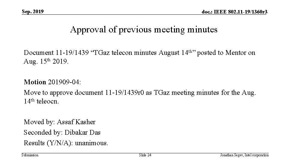 Sep. 2019 doc. : IEEE 802. 11 -19/1360 r 3 Approval of previous meeting