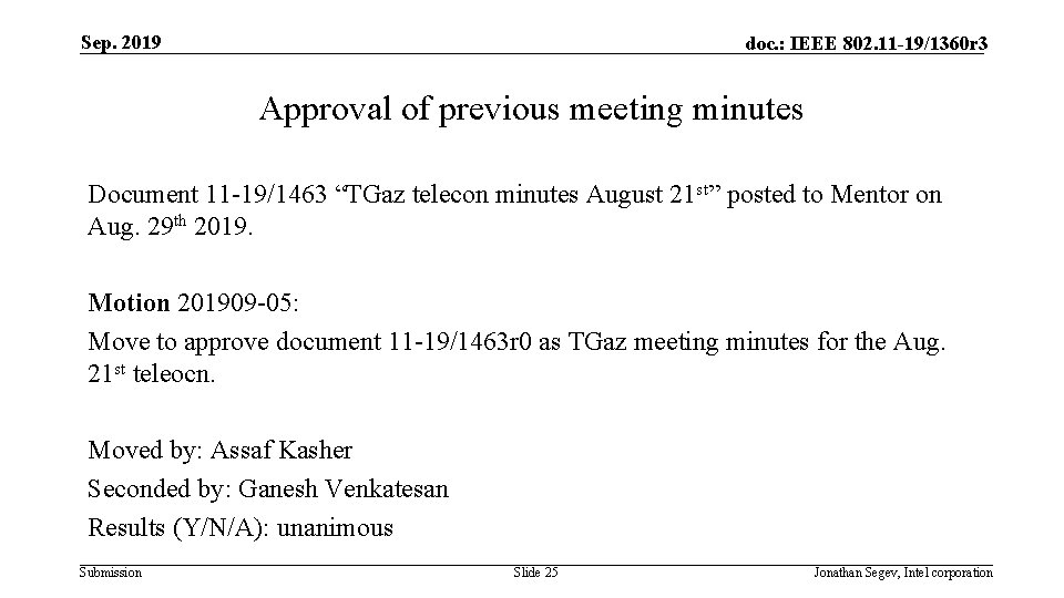 Sep. 2019 doc. : IEEE 802. 11 -19/1360 r 3 Approval of previous meeting