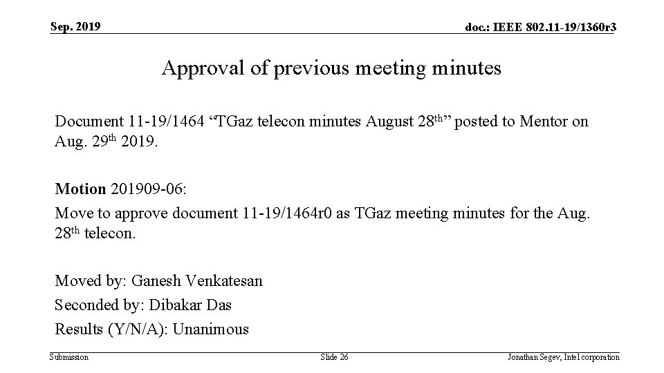 Sep. 2019 doc. : IEEE 802. 11 -19/1360 r 3 Approval of previous meeting